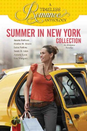 [A Timeless Romance Anthology 08] • Summer in New York Collection